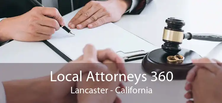 Local Attorneys 360 Lancaster - California