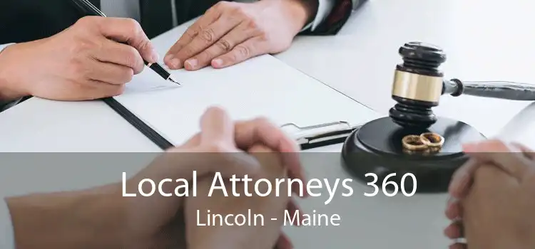 Local Attorneys 360 Lincoln - Maine