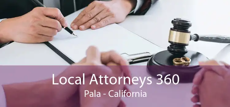 Local Attorneys 360 Pala - California