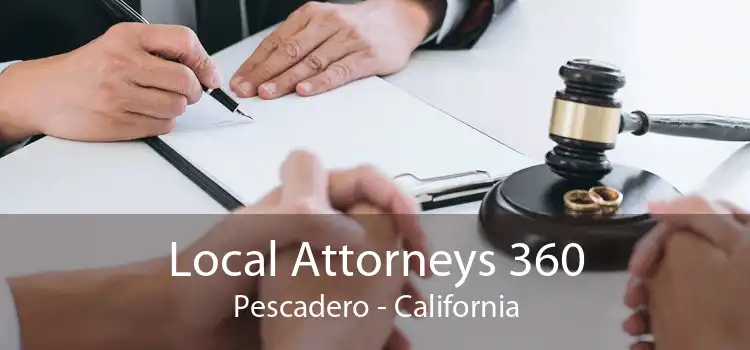 Local Attorneys 360 Pescadero - California