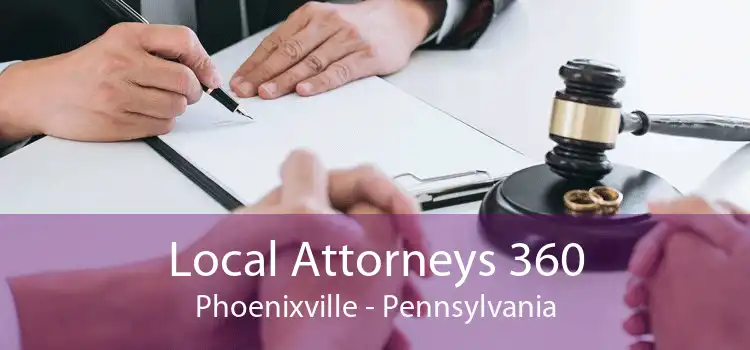 Local Attorneys 360 Phoenixville - Pennsylvania