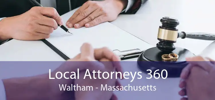 Local Attorneys 360 Waltham - Massachusetts
