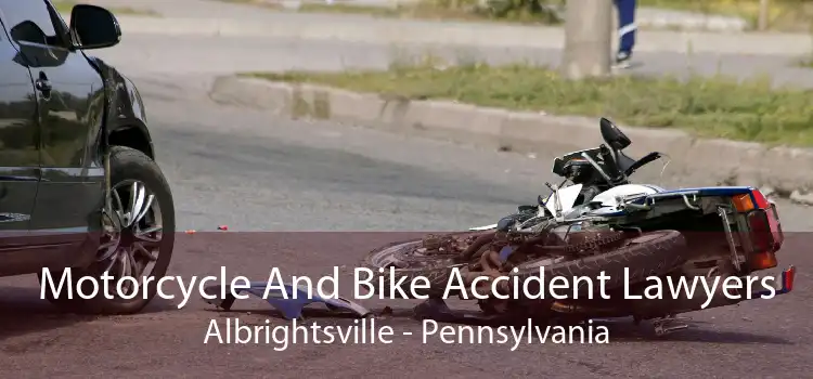 Motorcycle And Bike Accident Lawyers Albrightsville - Pennsylvania