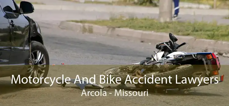 Motorcycle And Bike Accident Lawyers Arcola - Missouri