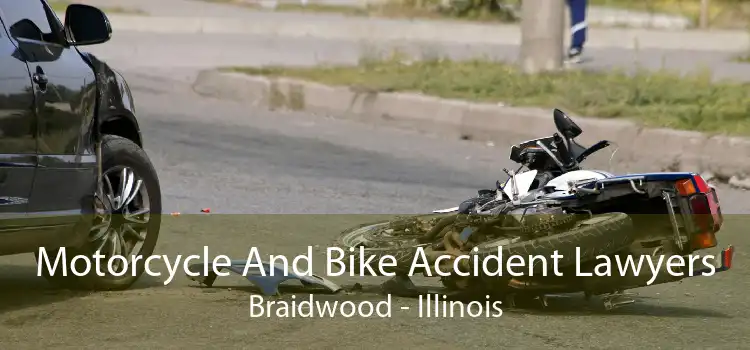 Motorcycle And Bike Accident Lawyers Braidwood - Illinois