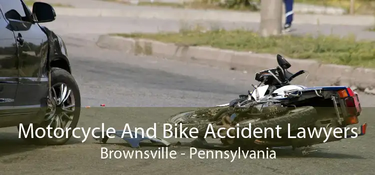 Motorcycle And Bike Accident Lawyers Brownsville - Pennsylvania