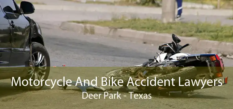 Motorcycle And Bike Accident Lawyers Deer Park - Texas