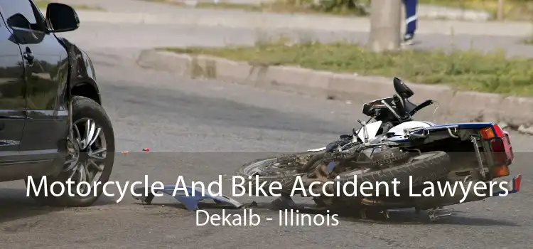 Motorcycle And Bike Accident Lawyers Dekalb - Illinois