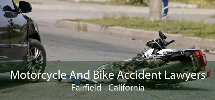 Motorcycle And Bike Accident Lawyers Fairfield - California