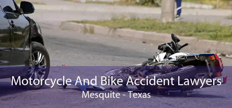 Motorcycle And Bike Accident Lawyers Mesquite - Texas