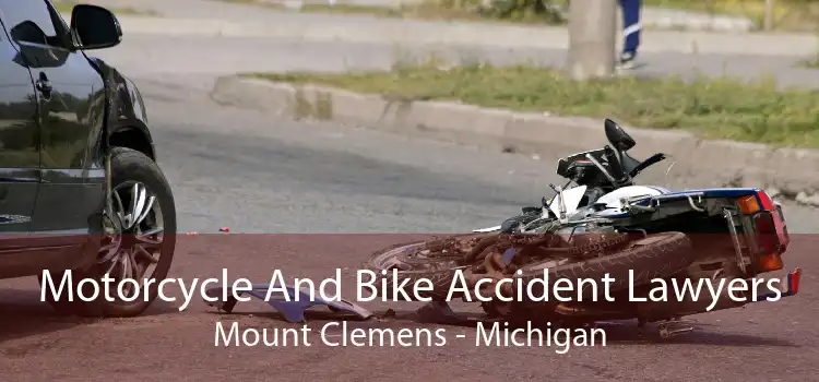 Motorcycle And Bike Accident Lawyers Mount Clemens - Michigan