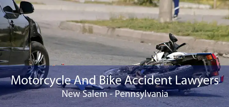 Motorcycle And Bike Accident Lawyers New Salem - Pennsylvania