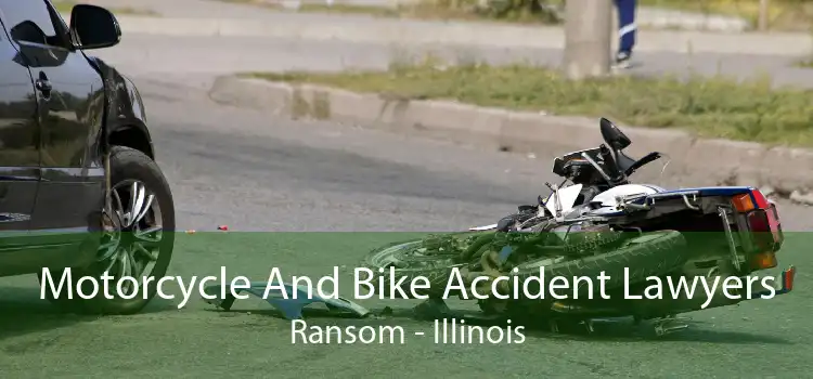 Motorcycle And Bike Accident Lawyers Ransom - Illinois