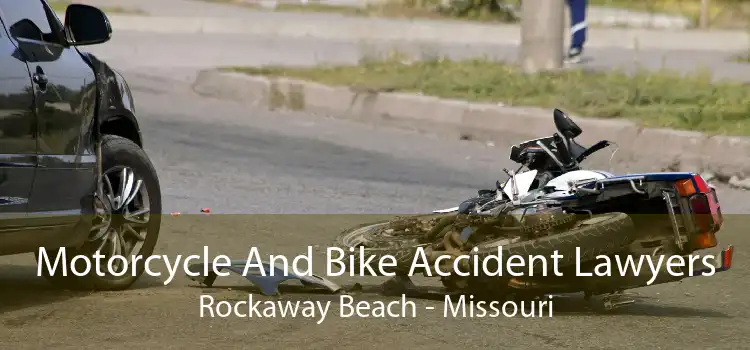 Motorcycle And Bike Accident Lawyers Rockaway Beach - Missouri
