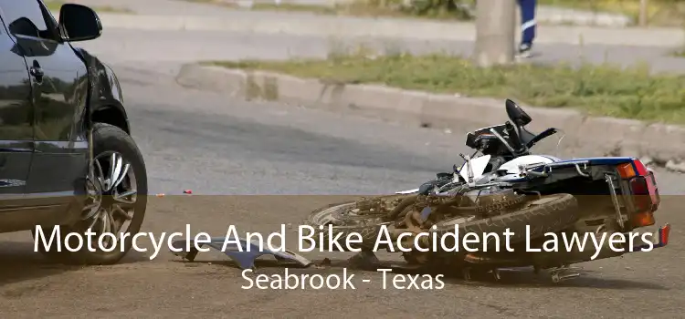 Motorcycle And Bike Accident Lawyers Seabrook - Texas