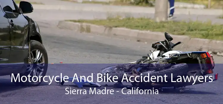 Motorcycle And Bike Accident Lawyers Sierra Madre - California