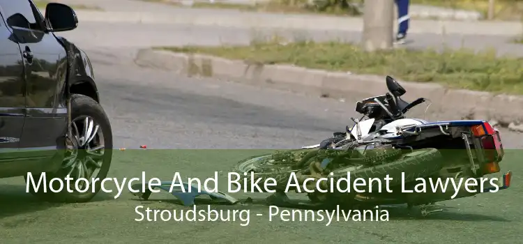 Motorcycle And Bike Accident Lawyers Stroudsburg - Pennsylvania
