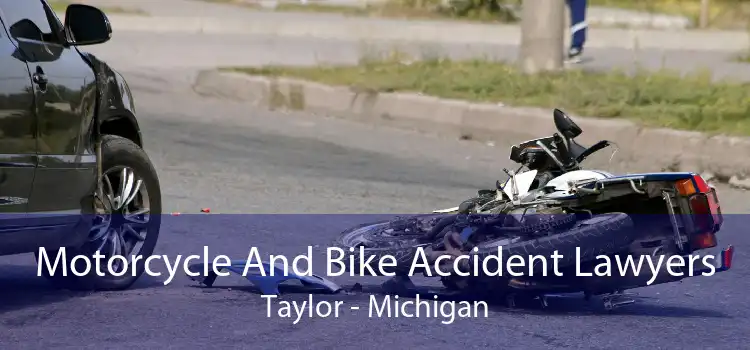 Motorcycle And Bike Accident Lawyers Taylor - Michigan