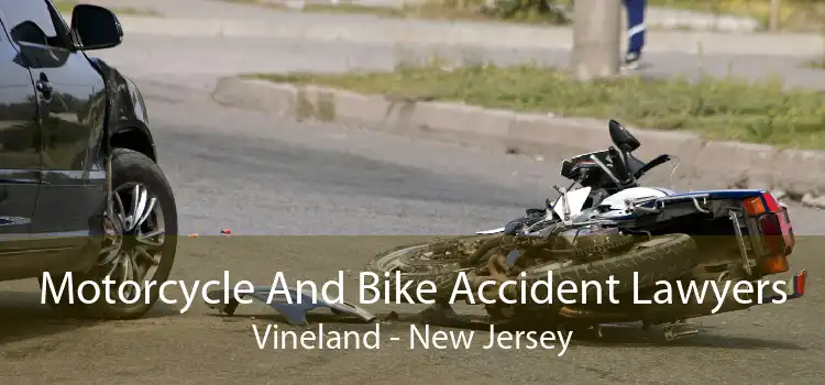 Motorcycle And Bike Accident Lawyers Vineland - New Jersey