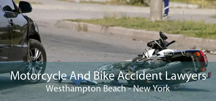 Motorcycle And Bike Accident Lawyers Westhampton Beach - New York