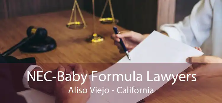 NEC-Baby Formula Lawyers Aliso Viejo - California