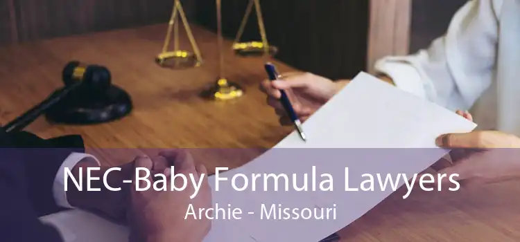 NEC-Baby Formula Lawyers Archie - Missouri