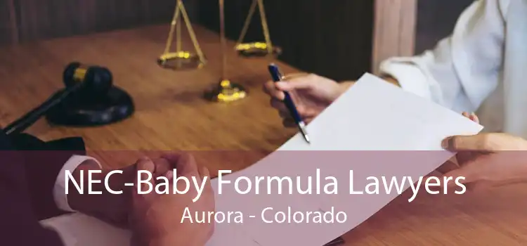 NEC-Baby Formula Lawyers Aurora - Colorado