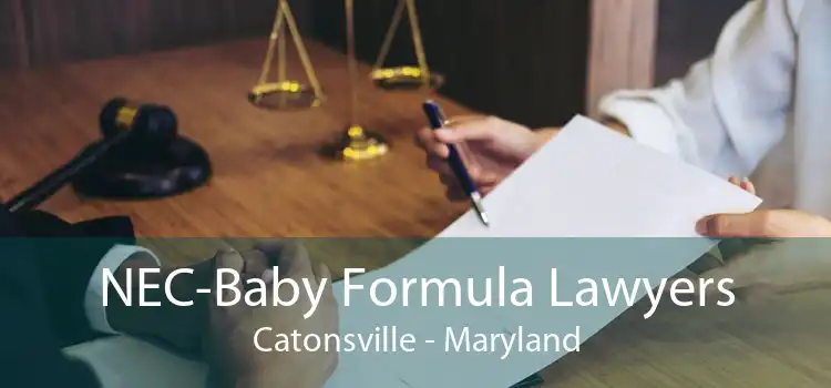 NEC-Baby Formula Lawyers Catonsville - Maryland