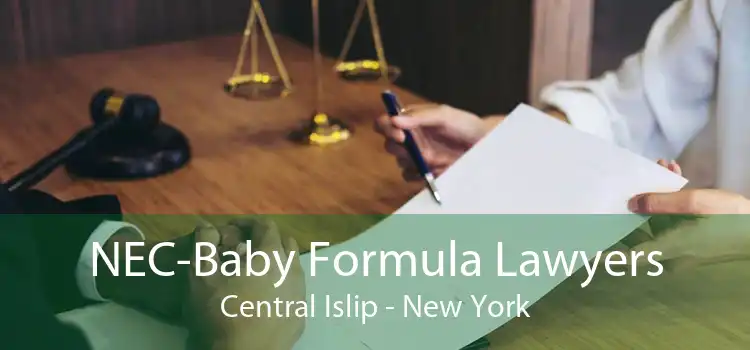 NEC-Baby Formula Lawyers Central Islip - New York