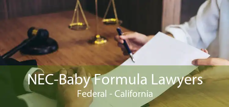 NEC-Baby Formula Lawyers Federal - California