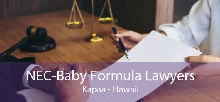 NEC-Baby Formula Lawyers Kapaa - Hawaii