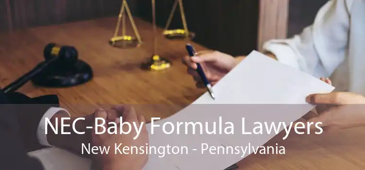 NEC-Baby Formula Lawyers New Kensington - Pennsylvania