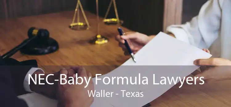 NEC-Baby Formula Lawyers Waller - Texas
