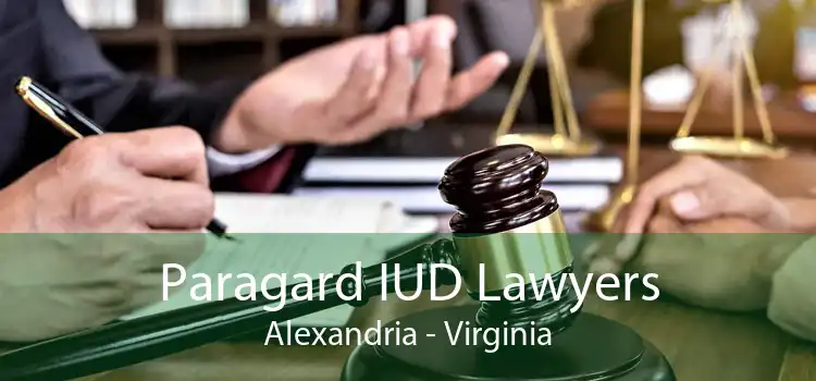 Paragard IUD Lawyers Alexandria - Virginia
