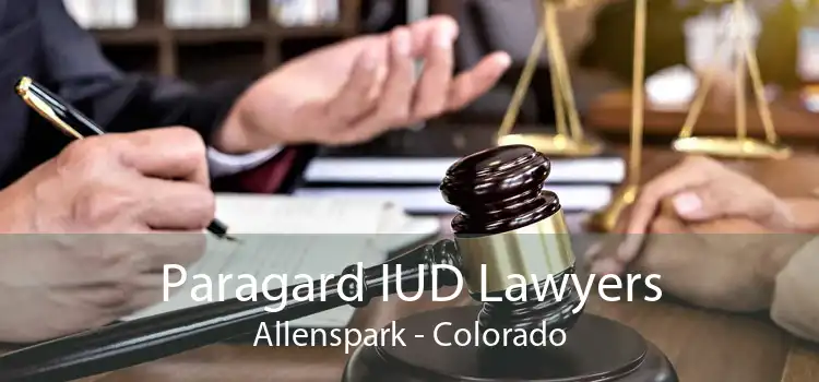 Paragard IUD Lawyers Allenspark - Colorado