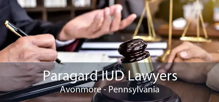 Paragard IUD Lawyers Avonmore - Pennsylvania