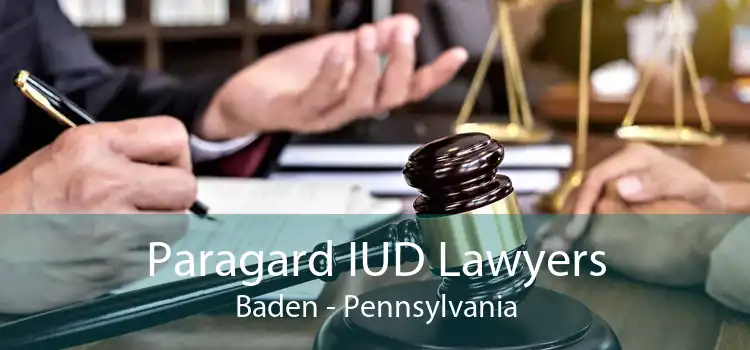Paragard IUD Lawyers Baden - Pennsylvania