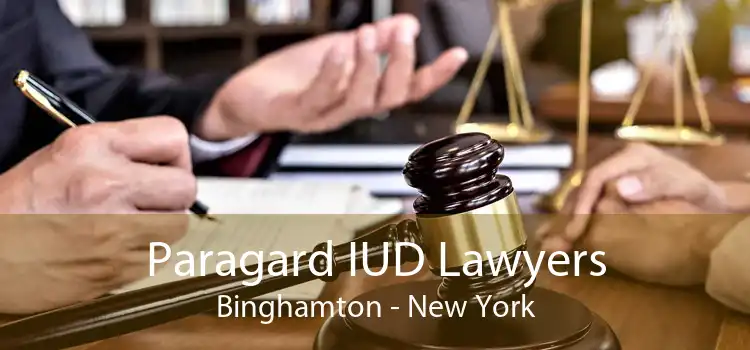 Paragard IUD Lawyers Binghamton - New York