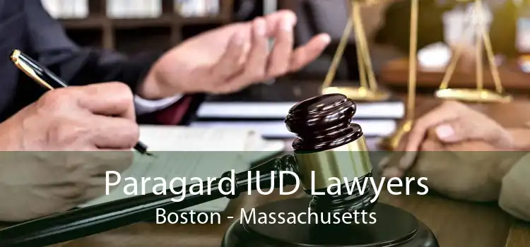 Paragard IUD Lawyers Boston - Massachusetts