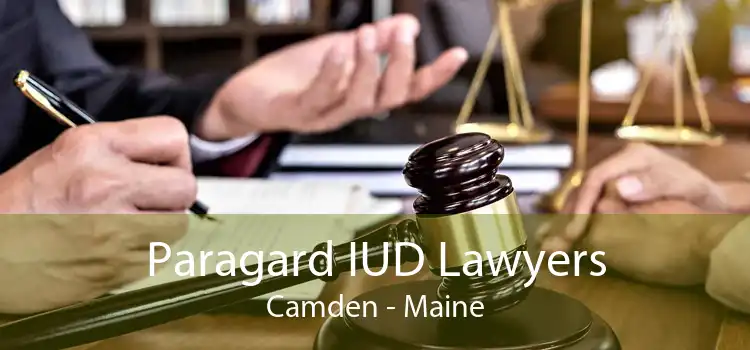 Paragard IUD Lawyers Camden - Maine