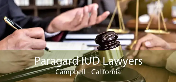 Paragard IUD Lawyers Campbell - California