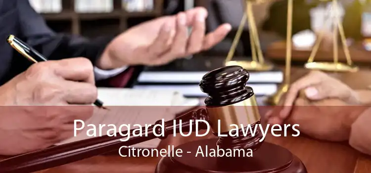Paragard IUD Lawyers Citronelle - Alabama