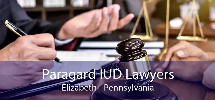 Paragard IUD Lawyers Elizabeth - Pennsylvania