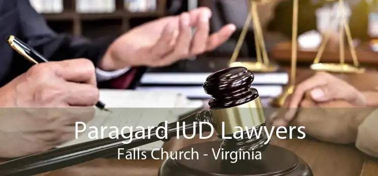 Paragard IUD Lawyers Falls Church - Virginia