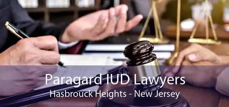 Paragard IUD Lawyers Hasbrouck Heights - New Jersey