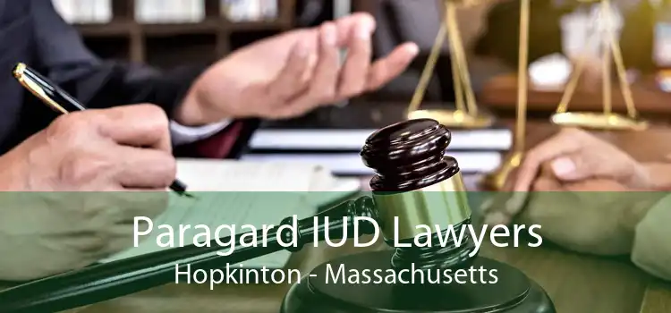 Paragard IUD Lawyers Hopkinton - Massachusetts
