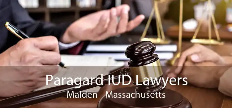 Paragard IUD Lawyers Malden - Massachusetts