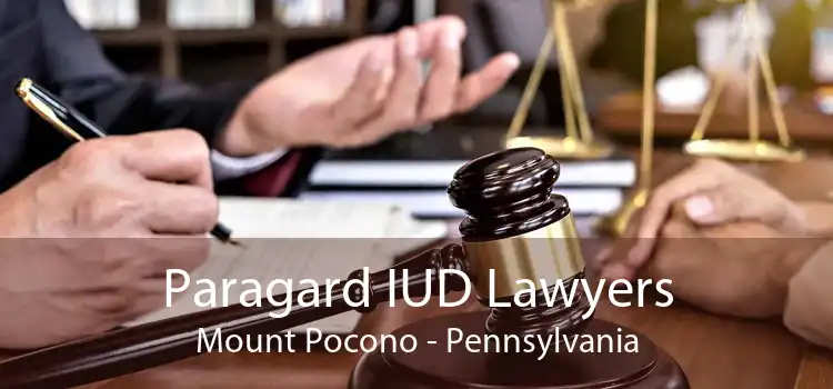 Paragard IUD Lawyers Mount Pocono - Pennsylvania