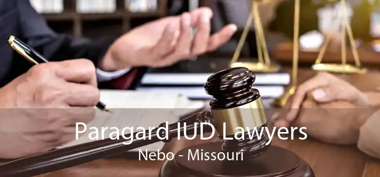Paragard IUD Lawyers Nebo - Missouri