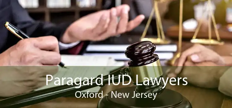 Paragard IUD Lawyers Oxford - New Jersey